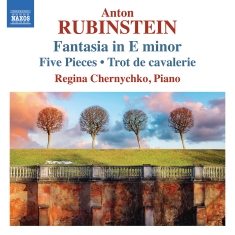 Anton Rubinstein - Fantasia In E Minor, 5 Pieces & Tro