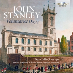 John Stanley - Voluntaries, Op. 5, 6 & 7