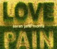 Sarah Jane Morris - Love And Pain