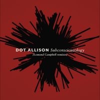 Dot Allison - Subconsciousology [Lomond Campbell