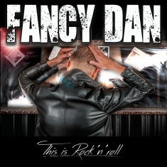 Fancy Dan - This Is Rock'n'roll