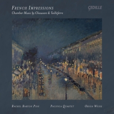 Rachel Barton Pine Pacifical Quart - French Impressions - Chamber Music