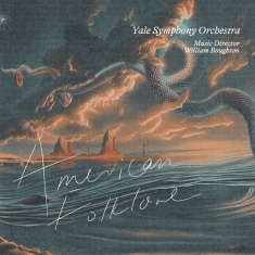 Yale Symphony Orchestra William Bo - American Folklore