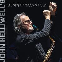 John Helliwell - John Helliwell's Super Big Tramp Ba