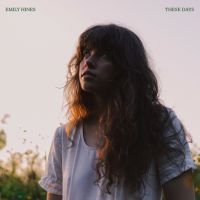 Emily Hines - These Days (Ltd White Vinyl)