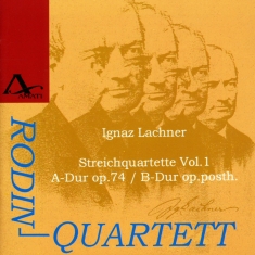 Ignaz Lachner - String Quartets Vol. 1