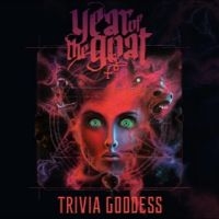 Year Of The Goat - Trivia Goddess (CD)