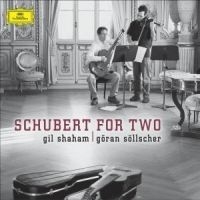 Söllscher Göran & Shaham Gil - Schubert For Two in the group CD / Klassiskt at Bengans Skivbutik AB (563368)