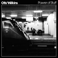 Wilkins Otis - Power Of Stuff (White Vinyl)
