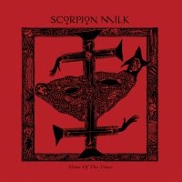 Scorpion Milk - Slime Of The Times (CD)