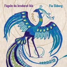 Ekberg Fia - Fågeln Du Broderat Blå