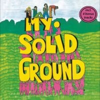 My Solid Ground - My Solid Ground (Bonus Track Editio
