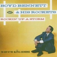 Bennett Boyd & His Rockets - Rockin' Up A Storm: The Best Of The in the group CD / Pop at Bengans Skivbutik AB (563558)