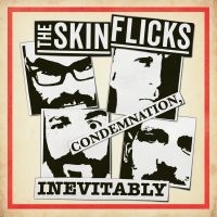 Skinflicks The - Condemnation, Inevitably (Vinyl Lp