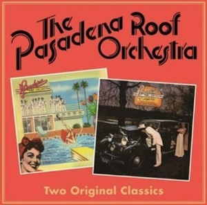 Pasadena Roof Orchestra - Two Original Classics