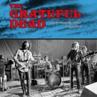 Grateful Dead - Live In Herouville France 21/6 1971