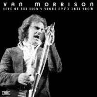 Morrison Van - Live At The Lion's Share 1973 Late