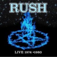 Rush - Live 1974 And 1980