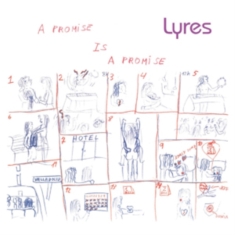 Lyres - A Promise Is A Promise