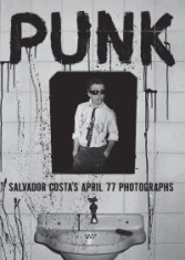 Salvador Costa - Punk. Salvador Costa's April 77 Pho