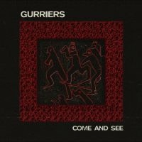 Gurriers - Come And See