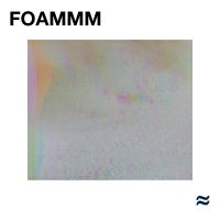 Foammm - Foammm