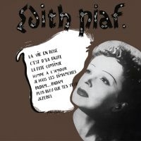 Piaf Edith - La Vie En Rose (Brown Limited Edit.