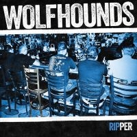 Wolfhounds - Ripper