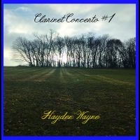 Hayden Wayne - Clarinet Concerto #1