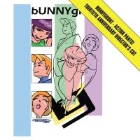 Bunnygrunt - Action Pants! (Thirtieth Anniversar