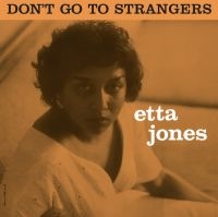 Jones Etta - Don't Go To Strangers (Orange Ltd.)
