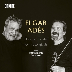Christian Tetzlaff Bbc Philharmoni - Elgar & Ades: Violin Concertos