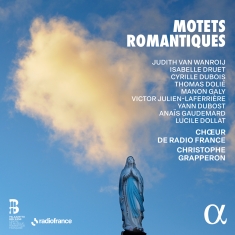 Choeur De Radio France Christophe - Motets Romantiques