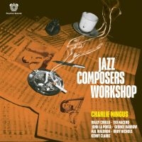 Mingus Charles - Jazz Composers Workshop