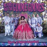 Me First And The Gimme Gimmes - Blow It At Madison's Quinceanera (V