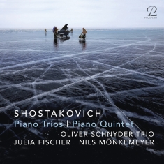 Dmitry Shostakovich - Piano Trios & Piano Quintet