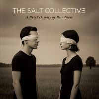 Salt Collective The - A Brief History Of Blindness