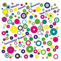 Niculin Janett Quartet Feat. Rich P - Toxicology Report