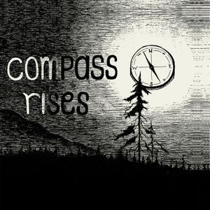 Compass Rises - Compass Rises