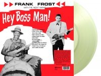 Frank Frost With The Night Hawks - Hey Boss Man (Clear Vinyl Lp)