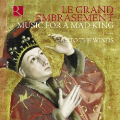 Into The Winds - Le Grand Embrasement - Music For A