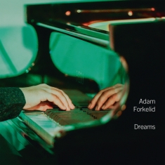 Adam Forkelid - Dreams