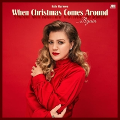 Kelly Clarkson - When Christmas Comes Around Ag