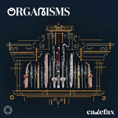 Calefax - Organisms