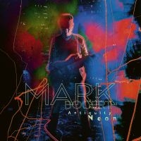 Bogert Mark - Antiquity Neon (Digipack)