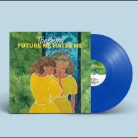 Beths The - Future Me Hates Me (Deep Blue Vinyl