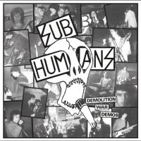 Subhumans - Demolition War Demos