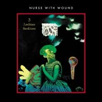 Nurse With Wound - 3 Lesbian Sardines