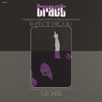 Ilhan Mimaroglu - Tract: A Composition Of Agitprop Mu