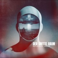 Dritte Raum Der - Replacement Dreams